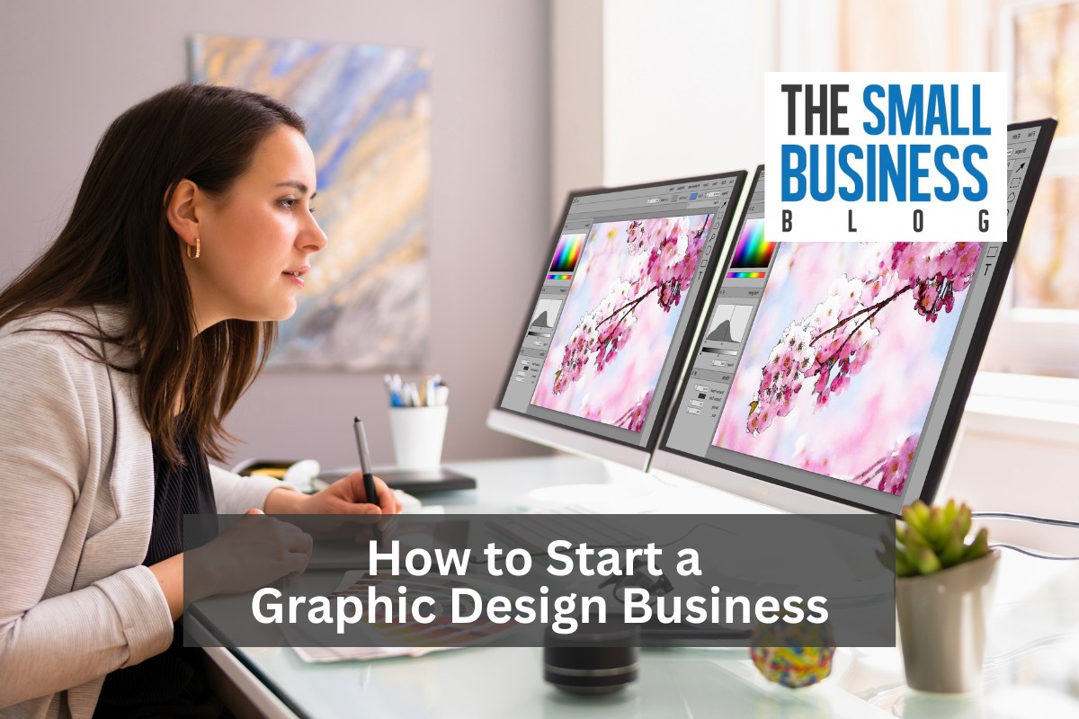 How to Start a Graphic Design Business